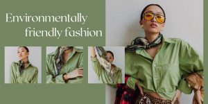 Thời trang thân thiện môi trường